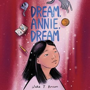 Dream, Annie, Dream - Brown, Waka T (CDs)