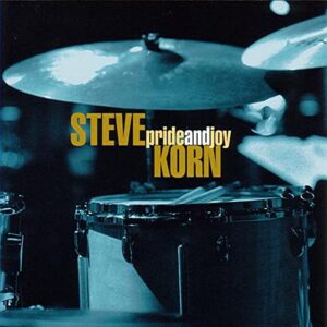 Pride & Joy - Korn, Steve (CDs)