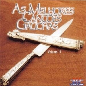 CD - As Melhores Canções Gaúchas Volume 11 - Não Informado (CDs)