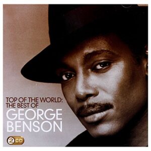 Top of the World: the Best of - Benson, George (CDs)