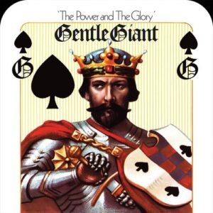 Power & the Glory - Gentle Giant (CDs)