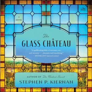 The Glass Château - Kiernan, Stephen P (CDs)