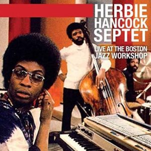 Live at the Boston Jazz Workshop - HANCOCK SEPTET,HERBIE (CDs)