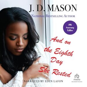And on the Eighth Day She Rested (20th Anniversary Edition) - Mason, J D (CDs)