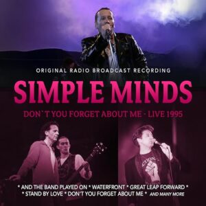 Don't You Forget About Me - Live 1995 - Simple Minds (CDs)