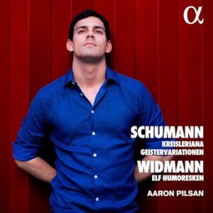 Schumann: Kreisleriana & Geistervariationen - Widmann: Elf Humoresken - Aaron Pilsan (CDs)