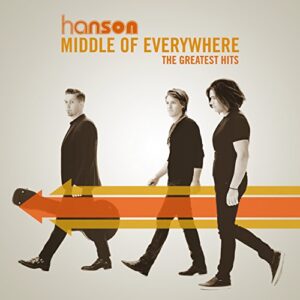 Middle of Everywhere - The Greatest Hits (2-CD) - Hanson (CDs)