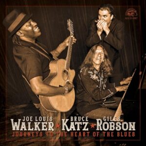 Journeys To The Heart Of The Blues - WALKER,JOE LOUIS WALKER; BRUCE KATZ; GILES ROBSON (CDs)