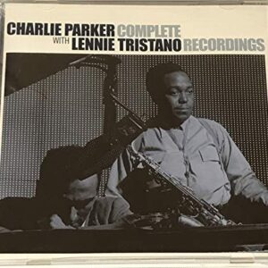 Charlie Parker With Lennie Tristano : Complete Recordings - Charlie Parker (CDs)