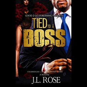 Tied to a Boss 2 Lib/E - Rose, J L (CDs)