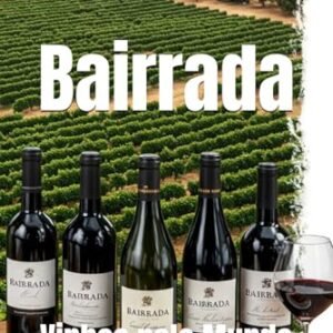Bairrada: Vinhos pelo Mundo - Musumeci, Bernardo (Vinhos)
