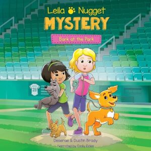 Leila & Nugget Mystery: Bark at the Park: 3 - Brady, Deserae (CDs)