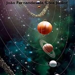 A GÊNESE E A GRANDE SÍNTESE: Estudo Comparativo - da Silva Júnior, João Fernandes (CDs)