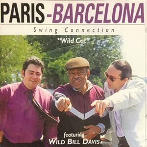 Wild Cat - Paris Barcelona Swing Connection (CDs)