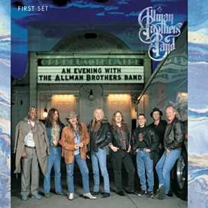 AN EVENING WITH THE ALLMAN BROTHERS BAND: FIRST SET - Allman Brothers Band (CDs)