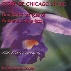 Jazzology CD Sampler 3 Story of Chicago - Various Artists (CDs)