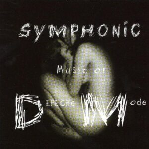 Symphonic Music of Depeche Mode - Symphonic Music of Depeche Mode (CDs)