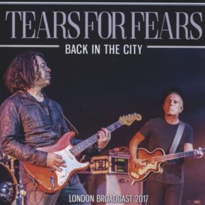 Back In The City - Tears For Fears (CDs)