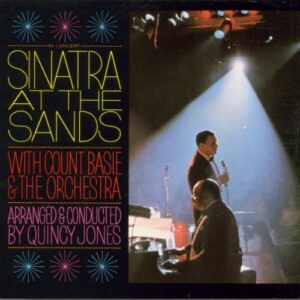 Sinatra at the Sands [Audio CD] Frank Sinatra; Quincy Jones and Count Basie (CDs)