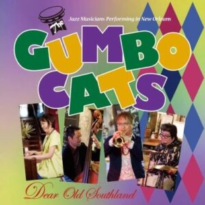 Dear Old Southland - Gumbo Cats (CDs)