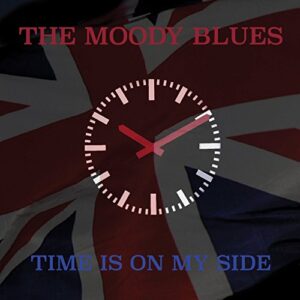 Time Is On My Side - Moody Blues (CDs)