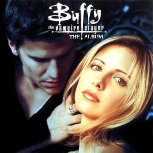 Buffy The Vampire Slayer: The Album [CD] - Various Artists (CDs)