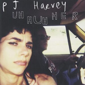 Uh Huh Her [Explicit]by PJ Harvey - PJ HARVEY (CDs)