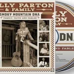 Smoky Mountain DNA: Family, Faith and Fables[2 CD] - Dolly Parton & Family (CDs)