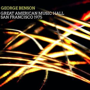 Great American Music Hall, San Francisco, 1975 - George Benson (CDs)