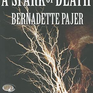 A Spark of Death - Pajer, Bernadette (CDs)