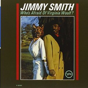 Who's Afraid of Virginia Woolf - SMITH,JIMMY (CDs)