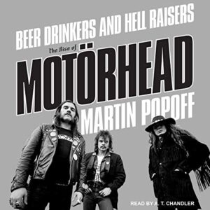 Beer Drinkers and Hell Raisers: The Rise of Motörhead - Popoff, Martin (CDs)