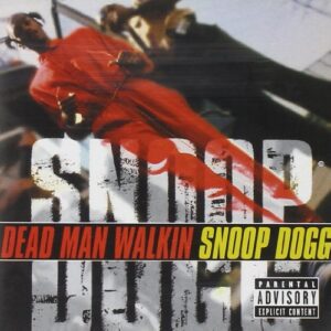 Dead Man Walkin - Snoop Dogg (CDs)
