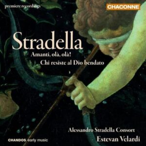 Amanti Ola Ola: Chi Resiste Al Dio Bendato - Stradella / Alessandro Stradella Consort (CDs)