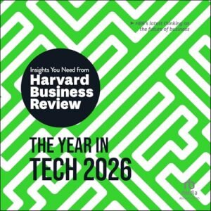 The Year in Tech, 2026: The Insights You Need from Harvard Business Review - Webb, Amy (CDs)