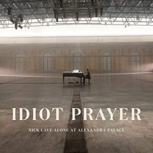 Idiot Prayer: Nick Cave Alone at Alexandra Palace (CDs)