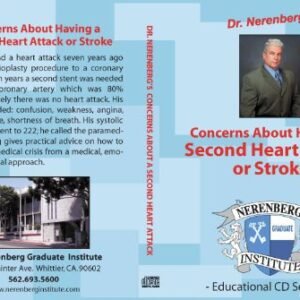 Concerns About Having a Second Heart Attack or Stroke - Dr. Arnold P. Nerenberg (CDs)