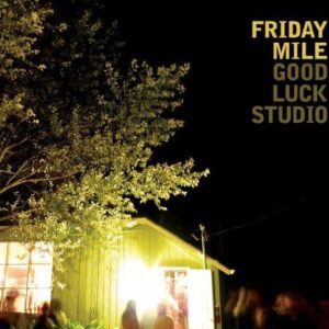 Good Luck Studio - Friday Mile (CDs)