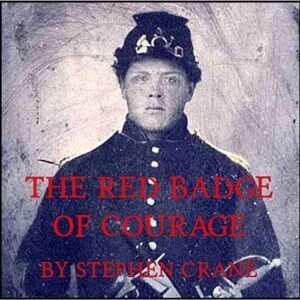The Red Badge of Courage - Crane, Stephen (CDs)