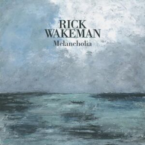 Melancholia - Rick Wakeman (CDs)