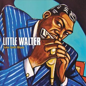 Juke Joint Blues - Little Walter (CDs)