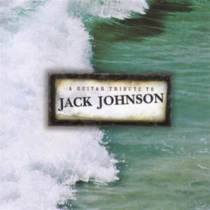 A Guitar Tribute to Jack Johnson - Various Artists (CDs)