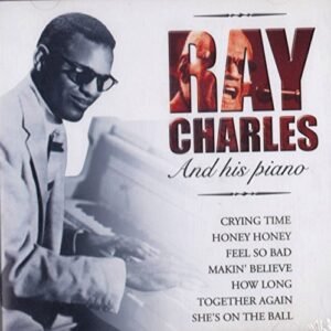 Ray Charles - And His Piano [CD] - Ray Charles (CDs)