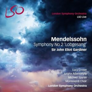 Sinfonie 2 "Lobgesang" (SACD+Audio Blu-R) - Crowe/Adamonyt, /Spyres/Gardiner/LSO (CDs)