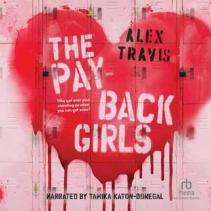 The Payback Girls - Travis, Alex (CDs)