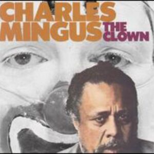 Clown - Charles Mingus (CDs)