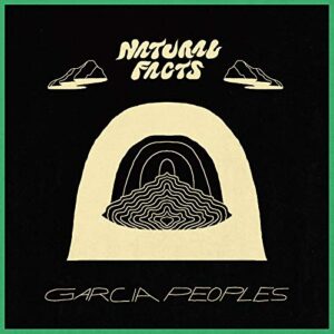 Natural Facts - Garcia Peoples (CDs)