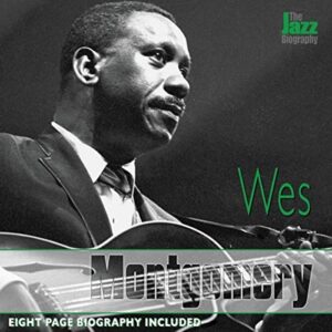 Jazz Biography - Wes Montgomery (CDs)