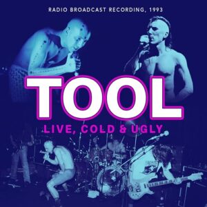 Live, Cold & Ugly 1993 - TOOL (CDs)