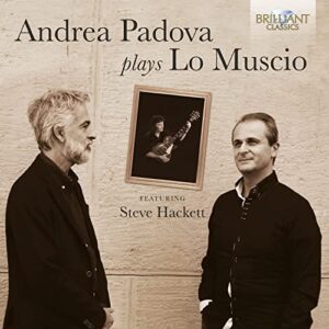 Andrea Padova Plays Lo Muscio - Andrea Padova; Marco Lo Muscio; Steve Hackett (CDs)